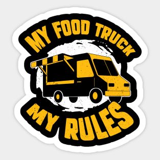 My Food Truck My Rules Sticker
